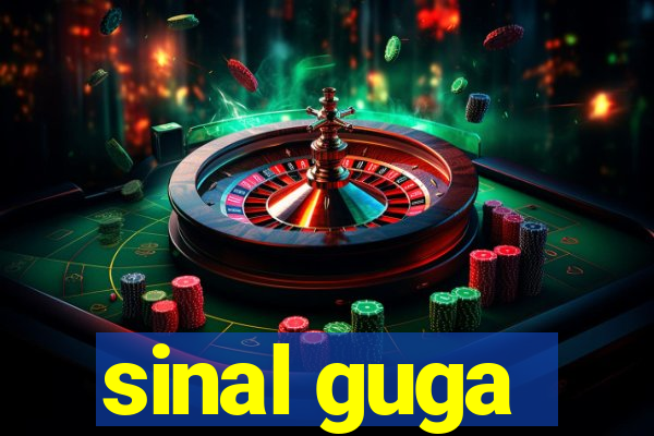 sinal guga